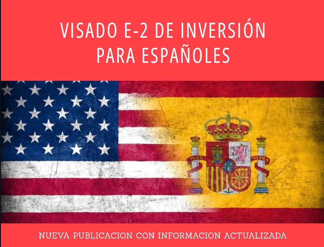 Visado E-2 de Inversión para Españoles